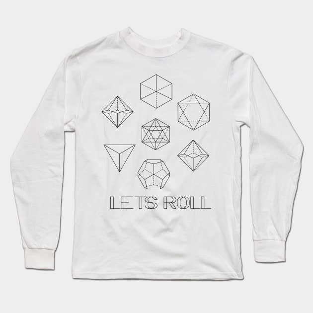 Let's Roll Long Sleeve T-Shirt by MysticTimeline